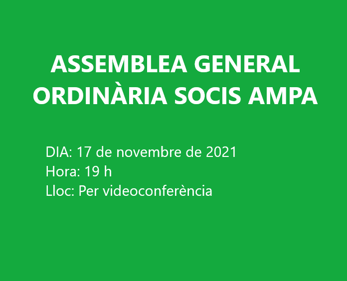 ASSEMBLEA GENERAL ORDINÀRIA SOCIS AMPA, CURS 2021-2022